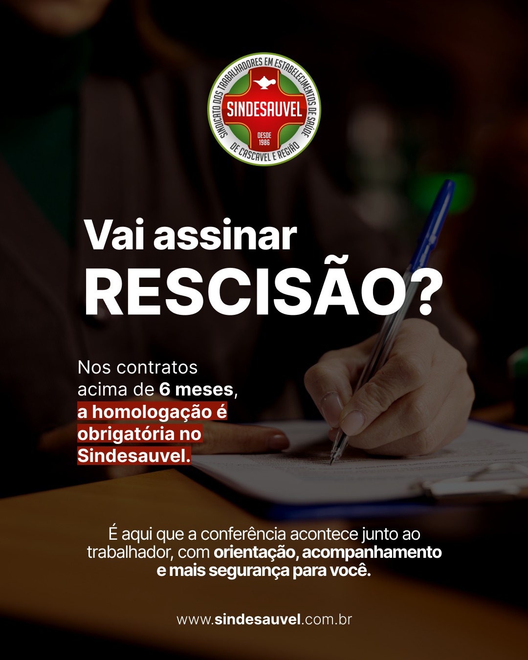 Homologação é obrigatória no Sindicato!